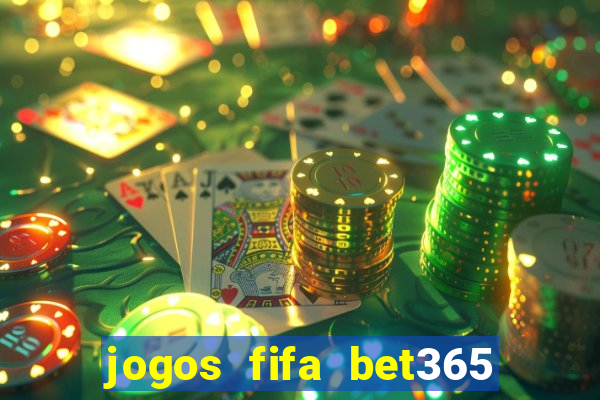 jogos fifa bet365 8 minutos