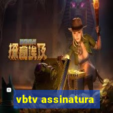 vbtv assinatura