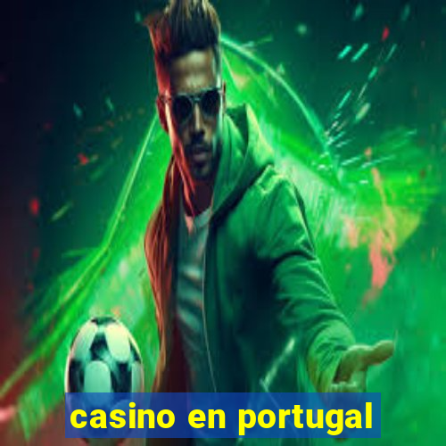 casino en portugal