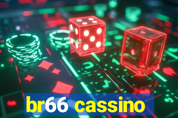 br66 cassino