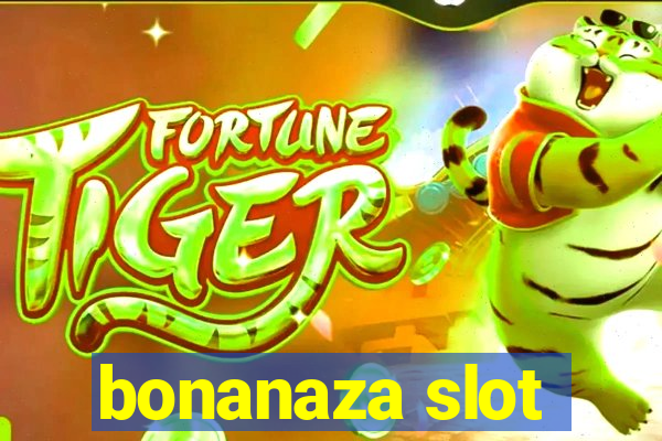 bonanaza slot