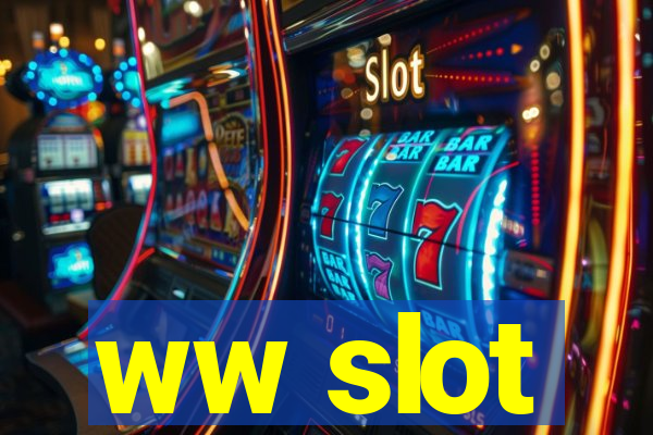 ww slot