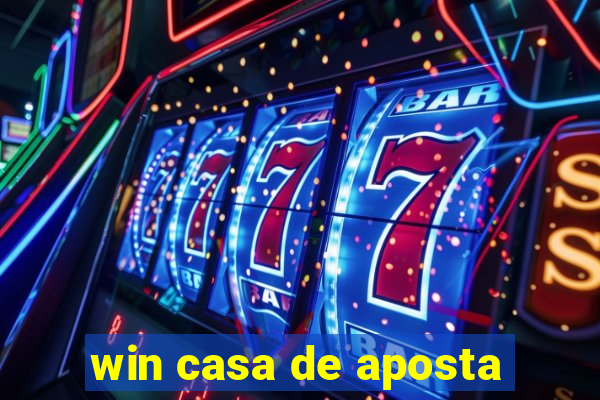 win casa de aposta