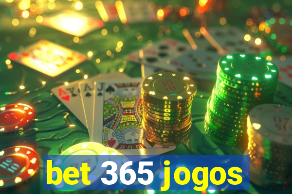 bet 365 jogos