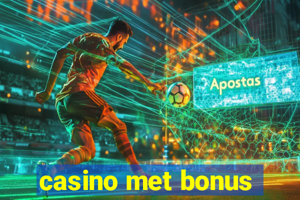 casino met bonus