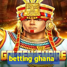 betting ghana