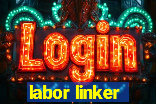 labor linker