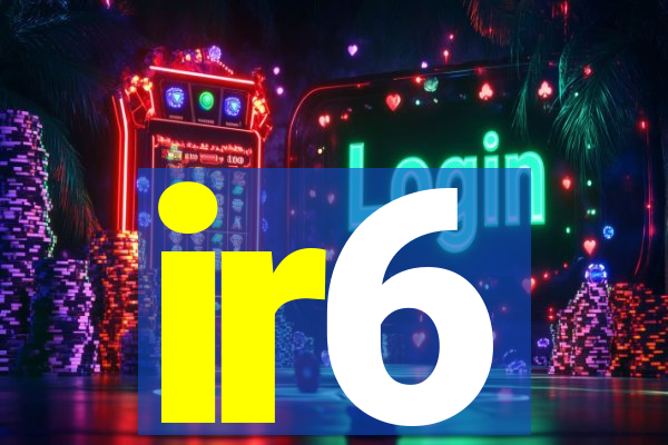 ir6