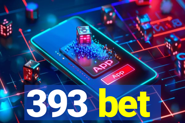 393 bet