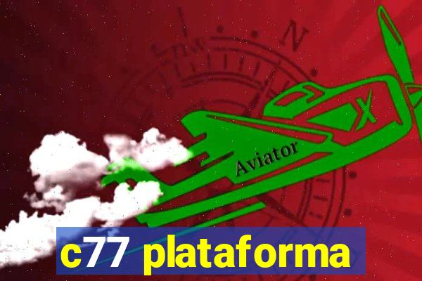 c77 plataforma