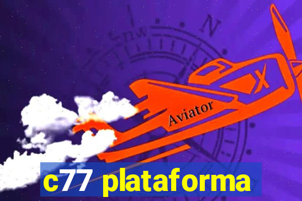 c77 plataforma