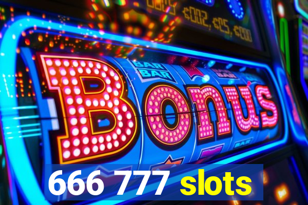 666 777 slots