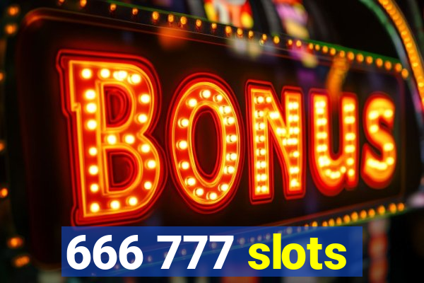 666 777 slots