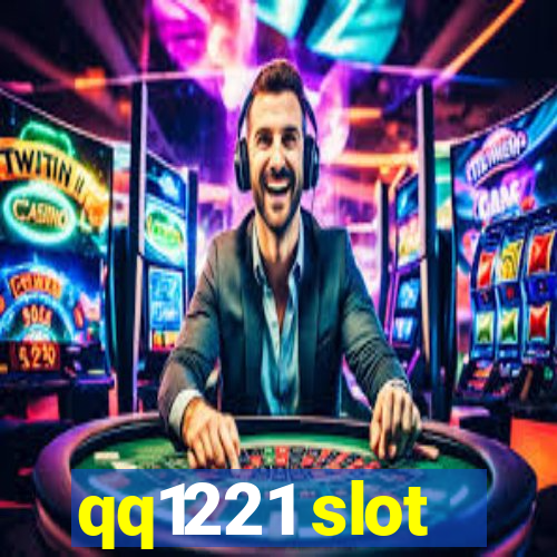 qq1221 slot