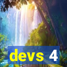 devs 4