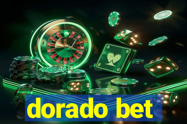 dorado bet