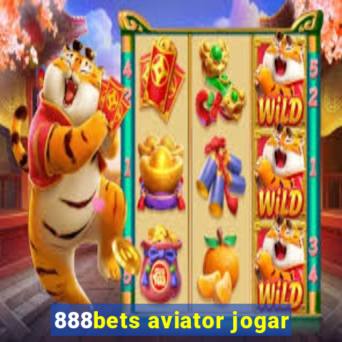 888bets aviator jogar