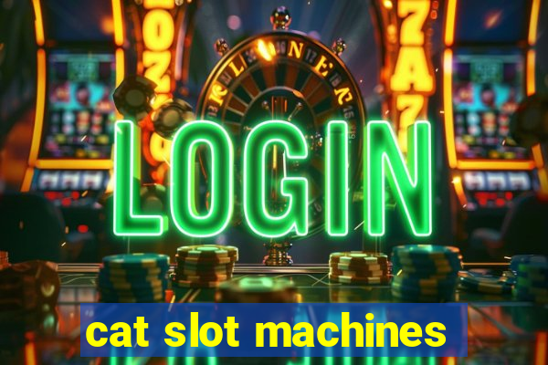 cat slot machines