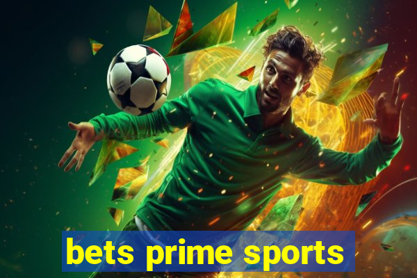 bets prime sports