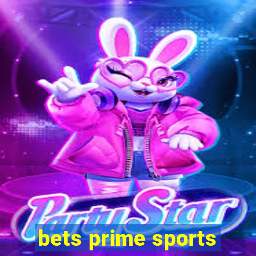 bets prime sports