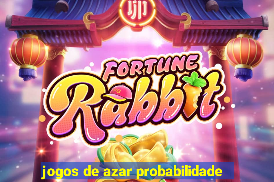 jogos de azar probabilidade