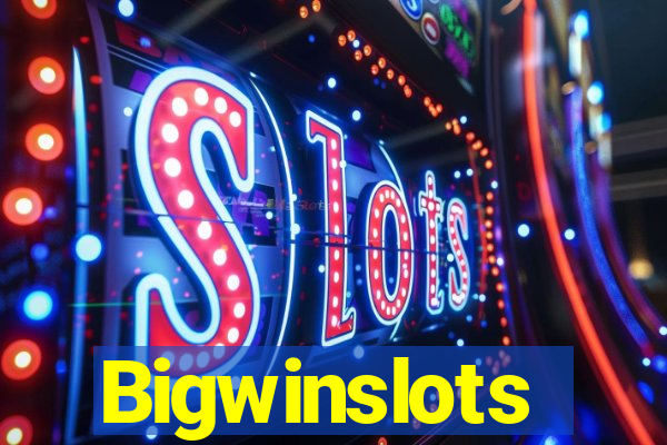 Bigwinslots