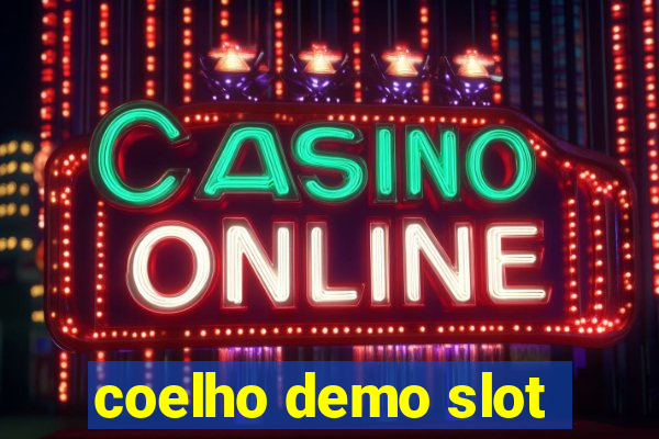 coelho demo slot