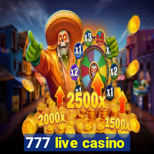 777 live casino