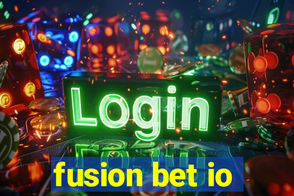 fusion bet io