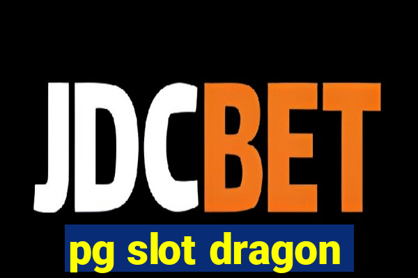 pg slot dragon