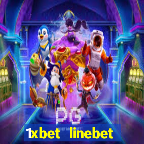 1xbet linebet casino online