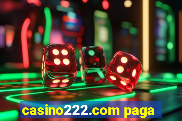 casino222.com paga