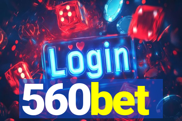 560bet