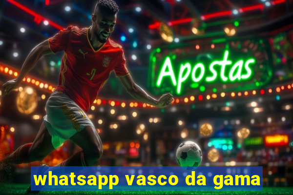 whatsapp vasco da gama