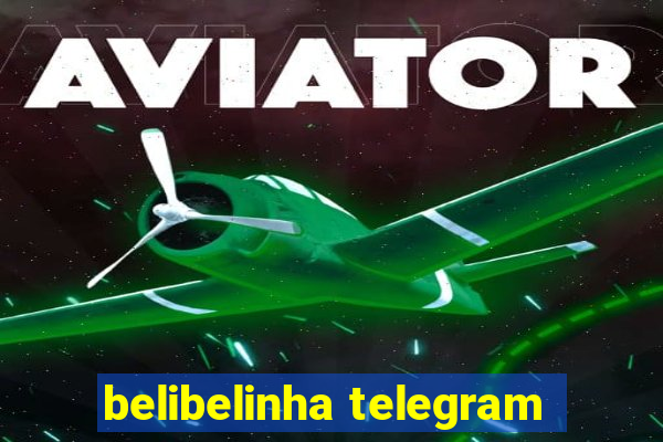 belibelinha telegram