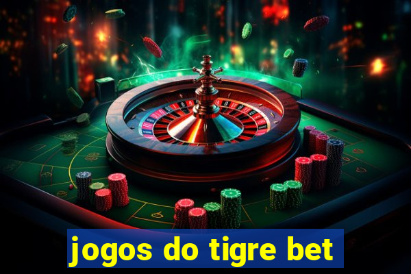 jogos do tigre bet