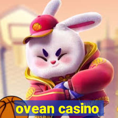 ovean casino