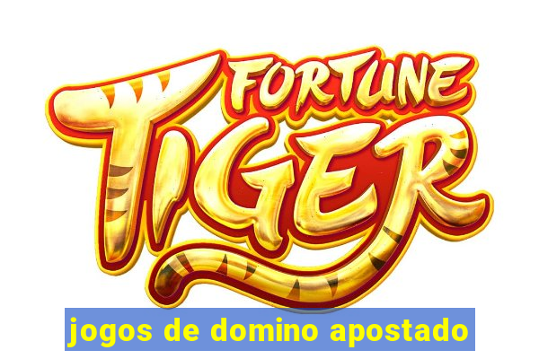 jogos de domino apostado