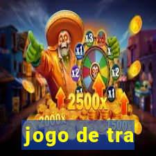 jogo de tra