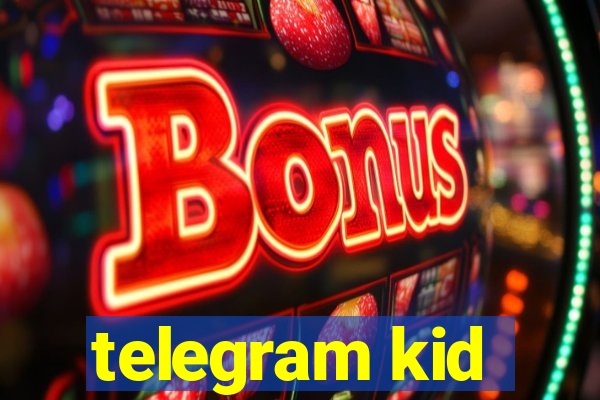 telegram kid