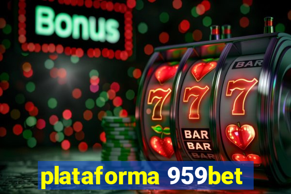 plataforma 959bet