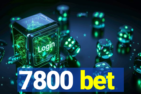 7800 bet