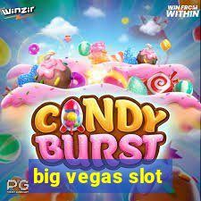 big vegas slot