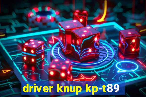 driver knup kp-t89