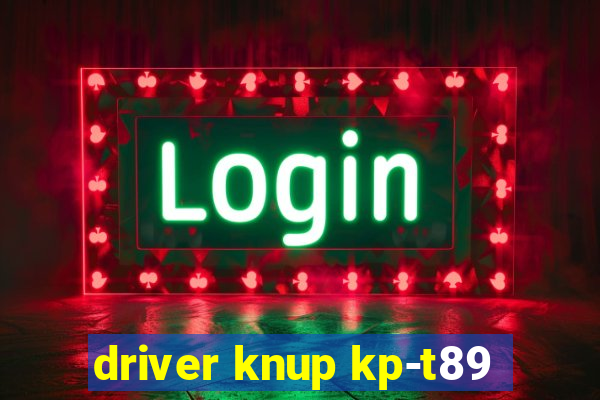 driver knup kp-t89