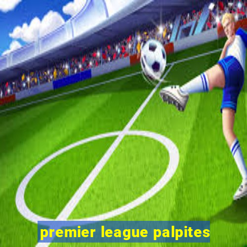 premier league palpites