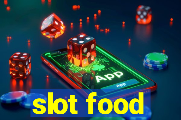 slot food