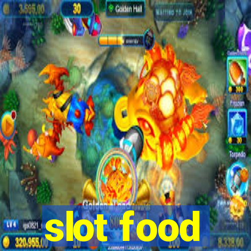 slot food