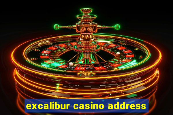 excalibur casino address