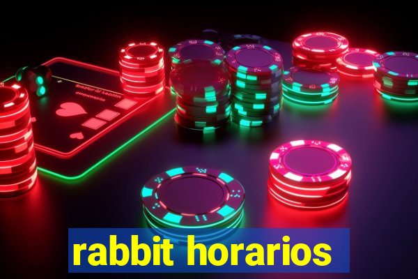 rabbit horarios